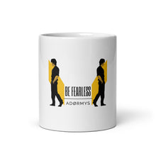  BE FEARLESS - White Glossy Mug