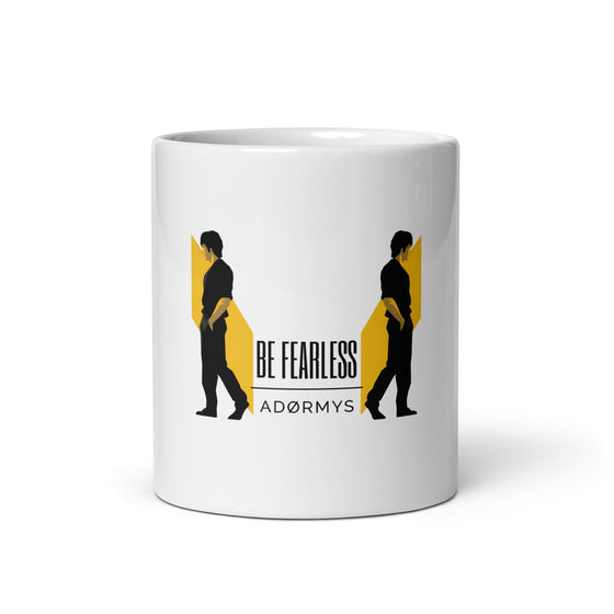 BE FEARLESS - White Glossy Mug