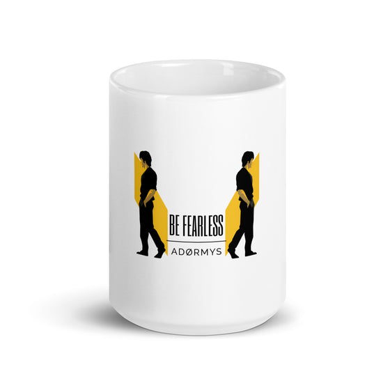 BE FEARLESS - White Glossy Mug