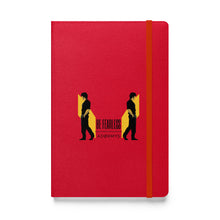  BE FEARLESS - Hardcover Bound Notebook